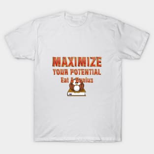 Maximize Potential, Eat a Genius T-Shirt